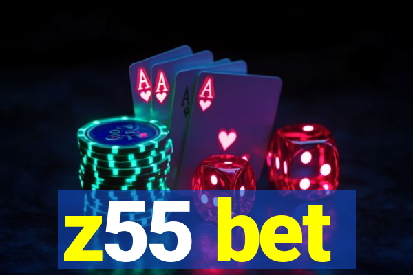 z55 bet
