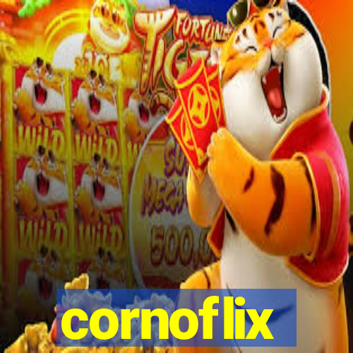cornoflix