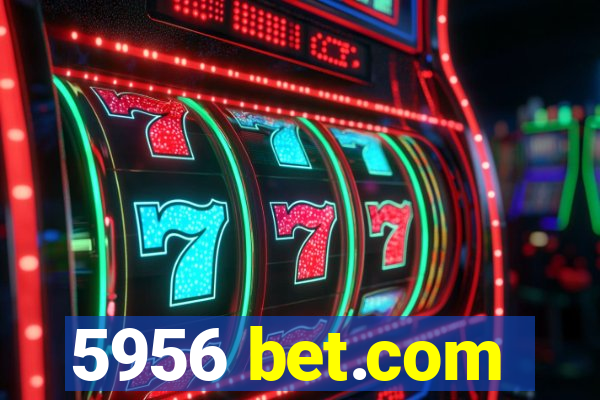 5956 bet.com