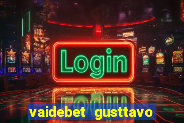 vaidebet gusttavo lima baixar