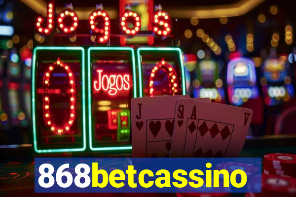 868betcassino