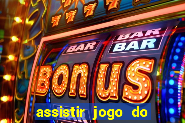 assistir jogo do corinthians ao vivo hoje multi