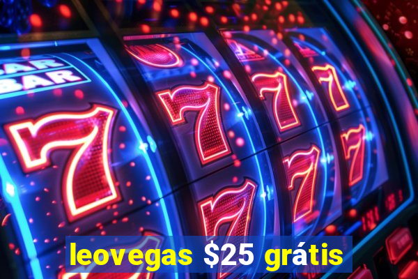 leovegas $25 grátis