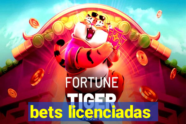 bets licenciadas