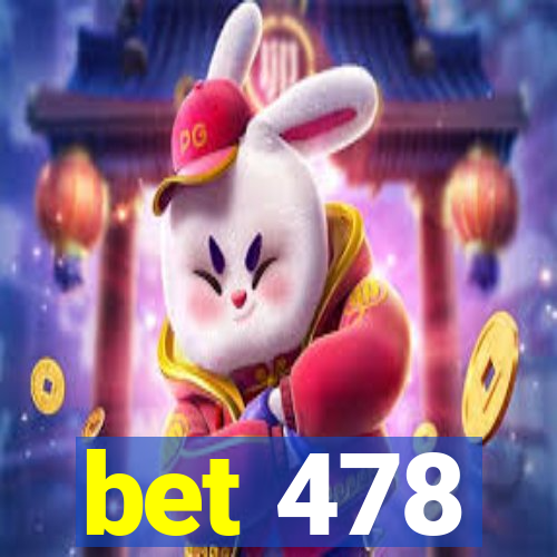 bet 478