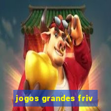 jogos grandes friv