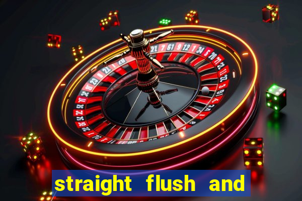 straight flush and royal flush