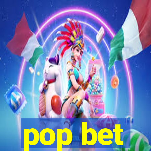 pop bet