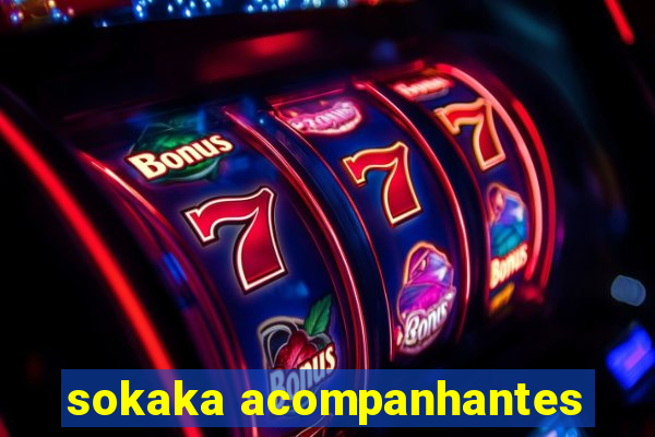 sokaka acompanhantes