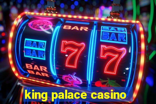 king palace casino