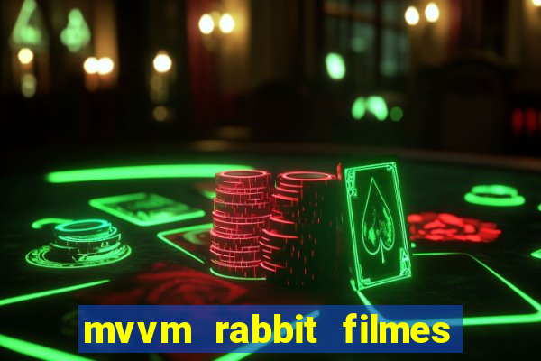 mvvm rabbit filmes e séries