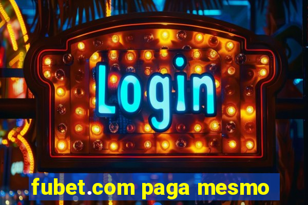 fubet.com paga mesmo