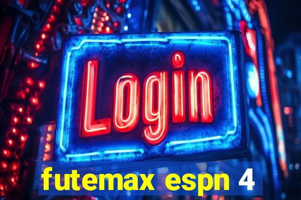 futemax espn 4