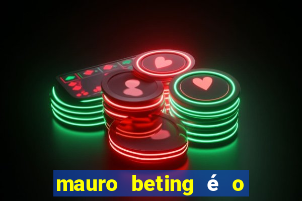 mauro beting é o dono da sportingbet