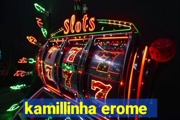 kamillinha erome