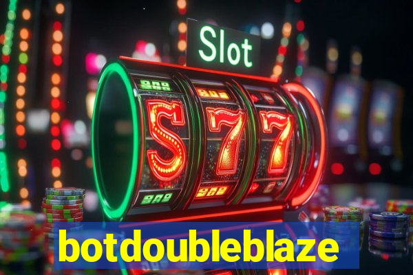 botdoubleblaze