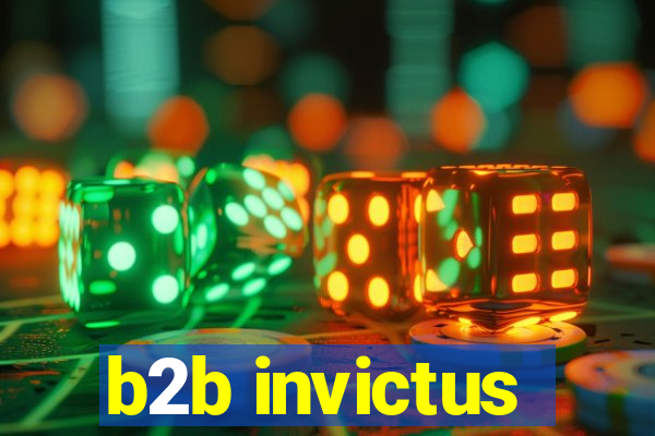 b2b invictus