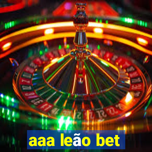 aaa leão bet