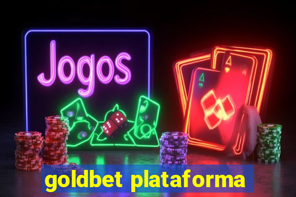 goldbet plataforma