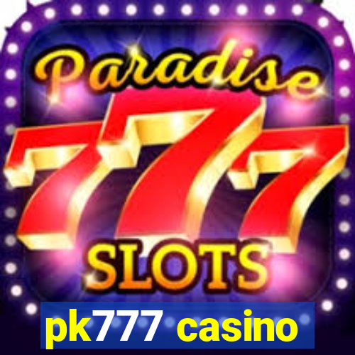 pk777 casino