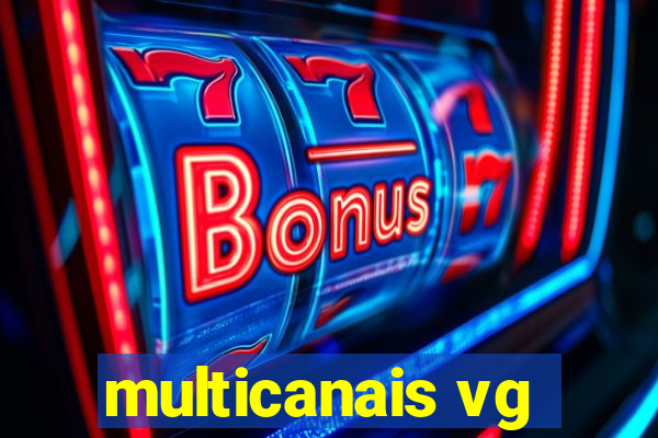 multicanais vg