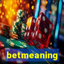 betmeaning