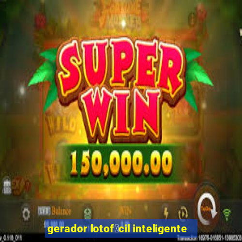gerador lotof谩cil inteligente