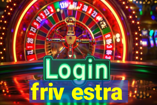 friv estra