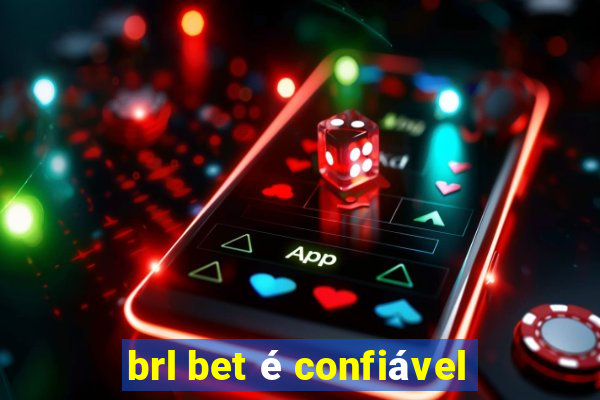 brl bet é confiável