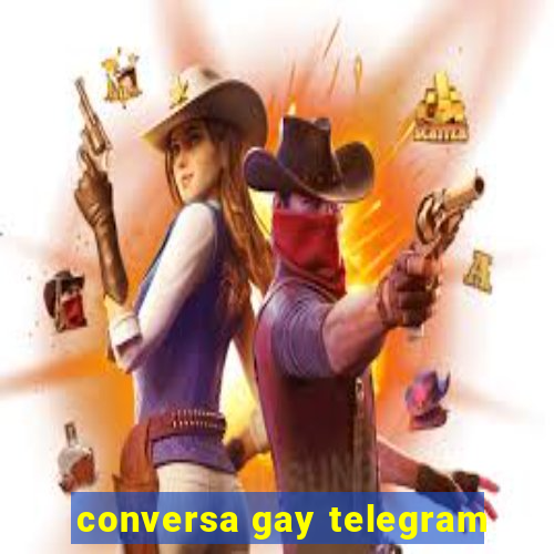 conversa gay telegram
