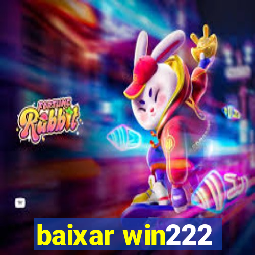baixar win222