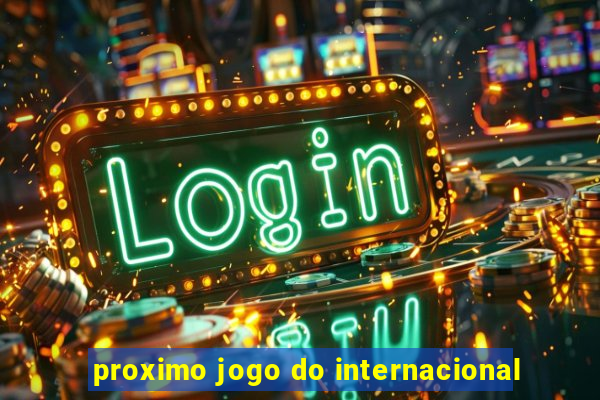proximo jogo do internacional