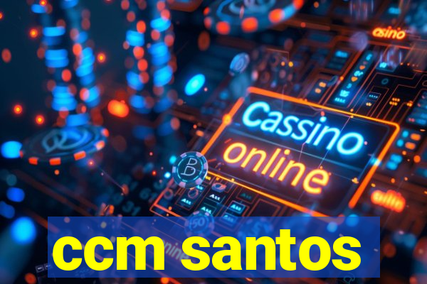 ccm santos