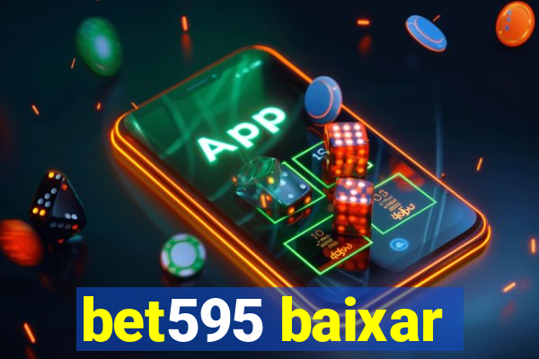 bet595 baixar
