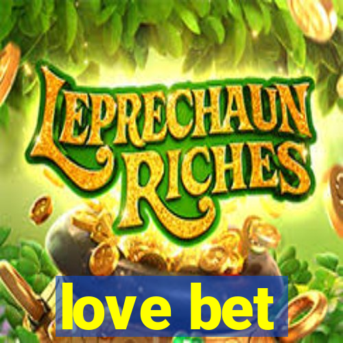 love bet