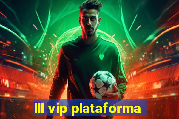 lll vip plataforma