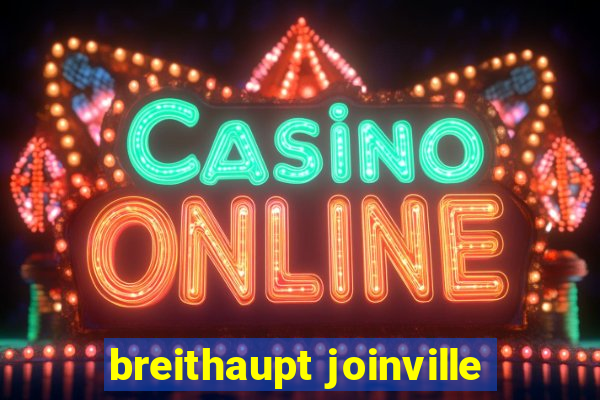 breithaupt joinville