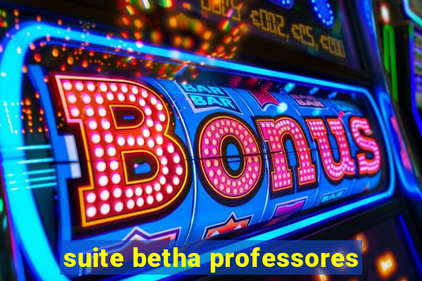 suite betha professores