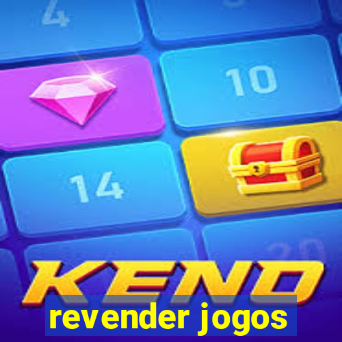 revender jogos