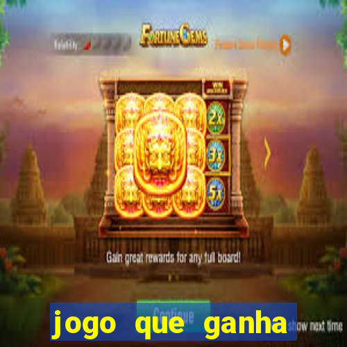 jogo que ganha dinheiro no cadastro sem deposito