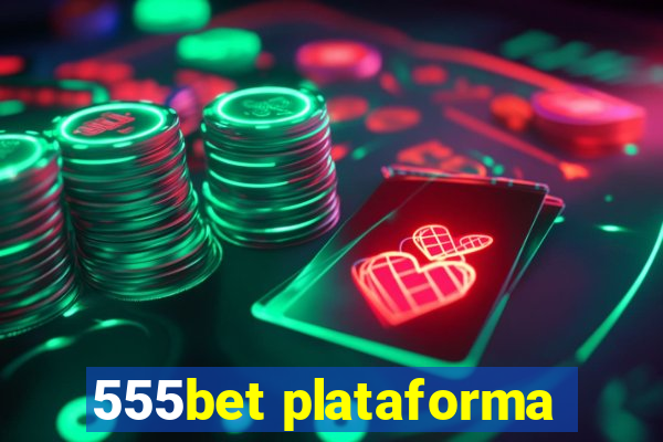 555bet plataforma