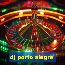 dj porto alegre