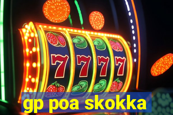 gp poa skokka