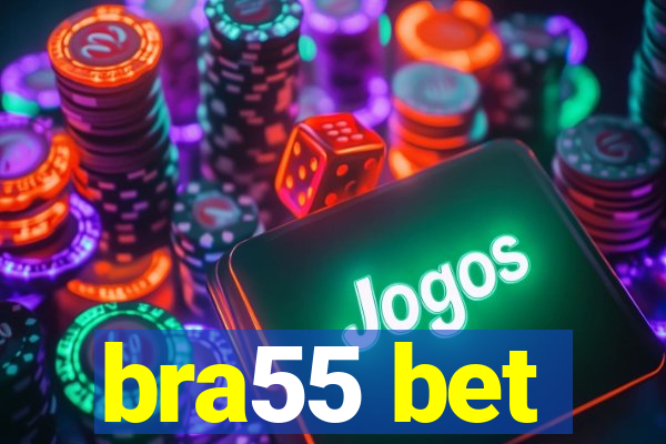 bra55 bet