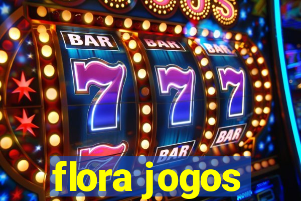 flora jogos