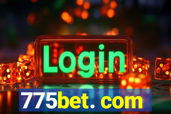 775bet. com