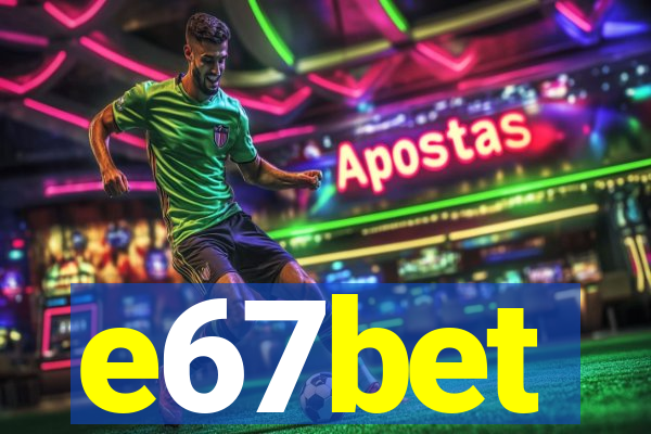 e67bet