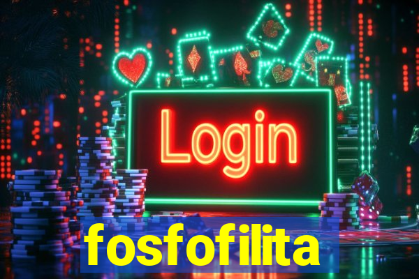 fosfofilita