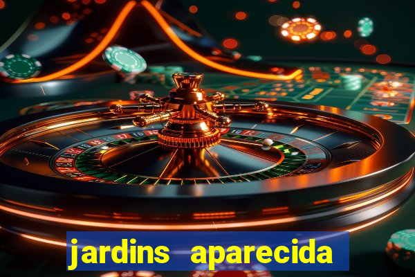 jardins aparecida de goiania