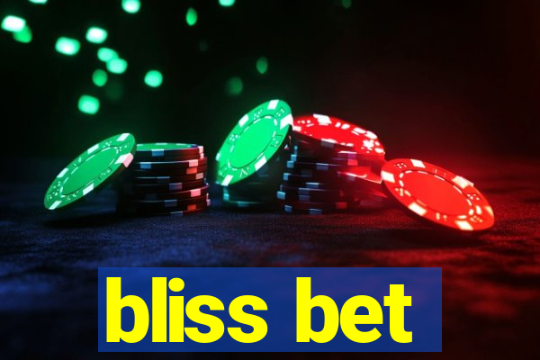 bliss bet
